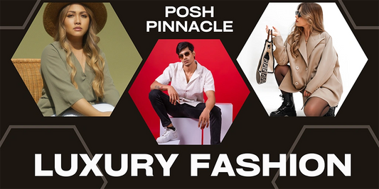 Luxury Fashion Mastery: Your Passport to the World of Opulence and Glamour